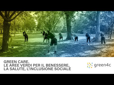 Green4C - Le aree verdi per il benessere, la salute, l&#039;inclusione sociale