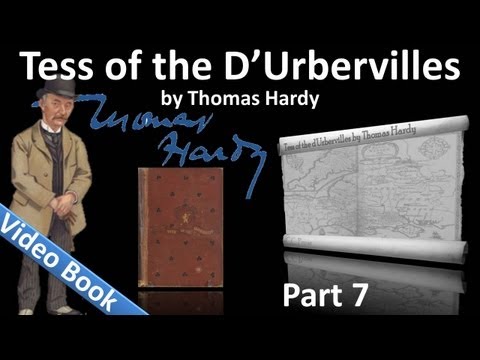 Part 7 - Tess of the d&#039;Urbervilles Audiobook by Thomas Hardy (Chs 45-50)